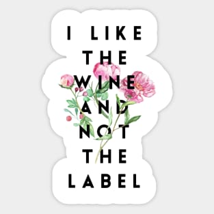 I Like the Wine and Not the Label Sticker